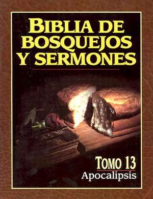 Biblia de Bosquejos y Sermones-RV 1960-Apocalipsis de Anonimo