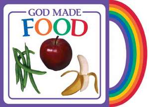 God Made Food de Michael Vander Klipp