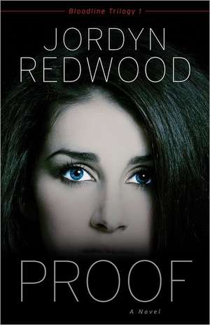 Proof – A Novel de Jordyn Redwood