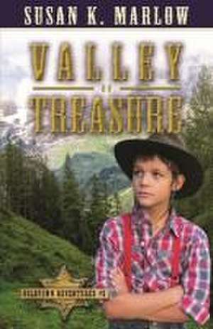 Valley of Treasure (Goldtown Adventures 5) de Susan K Marlow