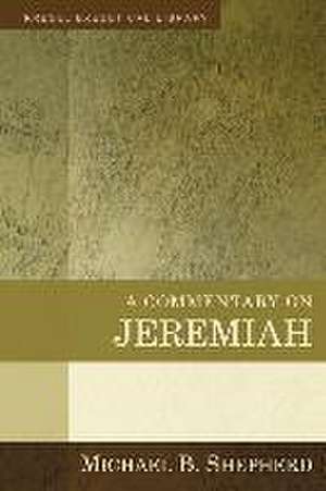 A Commentary on Jeremiah de Michael B. Shepherd