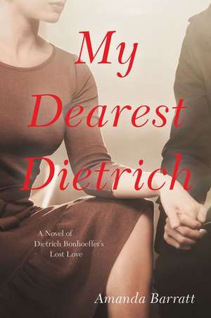 My Dearest Dietrich de Amanda Barratt