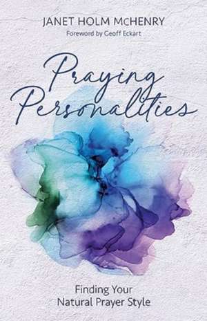 Praying Personalities de Janet Holm Mchenry