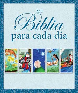 Mi Biblia Para Cada Dia = Candle Day by Day Bible de Juliet David