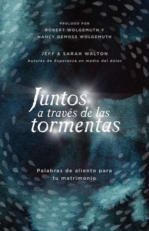 Juntos a Través de Las Tormentas de Sarah Walton