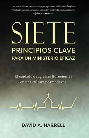 Siete Principios Clave Para Un Ministerio Eficaz de David Harrell