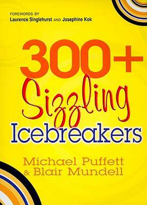 300+ Sizzling Icebreakers de Michael Puffett