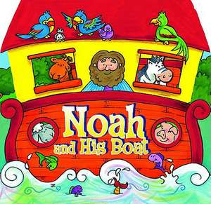 Noah and His Boat de Juliet David