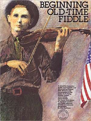 Beginning Old-Time Fiddle [With CD (Audio)] de Alan Kaufman