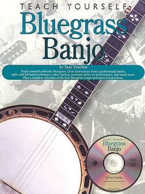 Teach Yourself Bluegrass Banjo de Tony Trischka