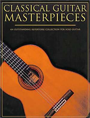 Classical Guitar Masterpieces de Various Artists