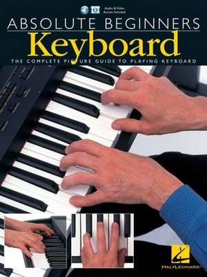 Absolute Beginners - Keyboard: Book with Online Video de Hal Leonard Corp