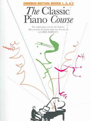 The Classic Piano Course de Carol Barratt