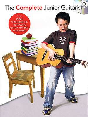 The Complete Junior Guitarist de Joe Bennett