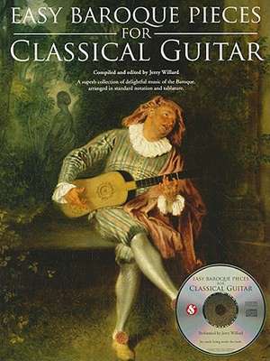 Easy Baroque Pieces for Classical Guitar (Book/Online Audio) de Jerry Willard