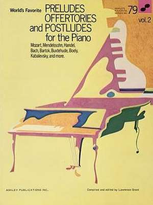 Preludes, Offertories and Postludes for the Piano - Volume 2 de Hal Leonard Corp