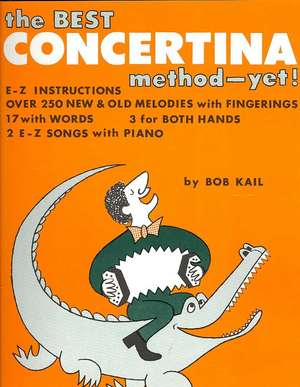 The Best Concertina Method Yet de Bob Kail