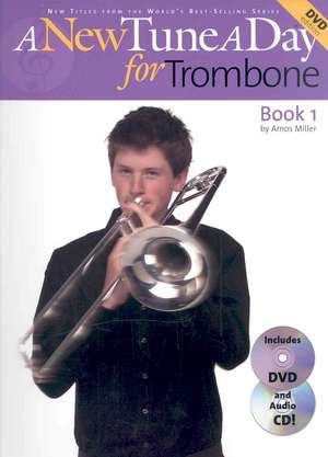 A New Tune a Day for Trombone: Book 1 de Amos Miller