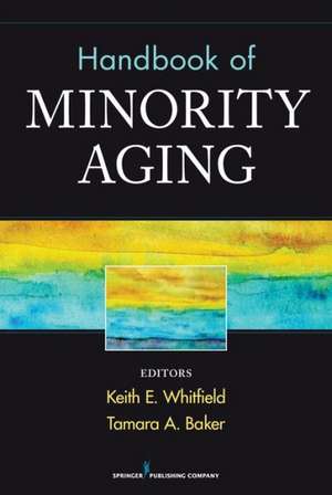 Handbook of Minority Aging de Keith Whitfield