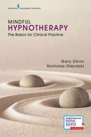 Mindful Hypnotherapy de Gary R. ABPP ABPH Elkins