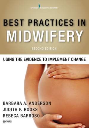 Best Practices in Midwifery, Second Edition de Barbara A. Anderson