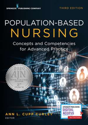 Population-Based Nursing, Third Edition: The Arab Congress of 1920, the Destruction of the Syrian State, and the Rise of Anti-Liberal Islamism de Ann L. Cupp Curley