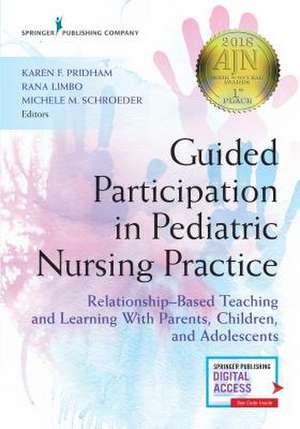 Guided Participation in Pediatric Nursing Practice de Karen Pridham