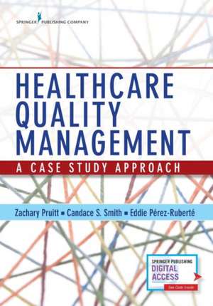 Healthcare Quality Management de Zachary MHA FACHE Pruitt