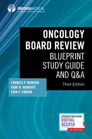 Oncology Board Review, Third Edition de Francis P Worden