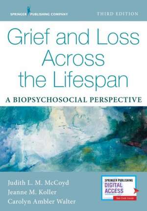 Grief and Loss Across the Lifespan de Judith L. M. LCSW QCSW McCoyd