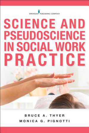 Science and Pseudoscience in Social Work Practice de Monica Pignotti