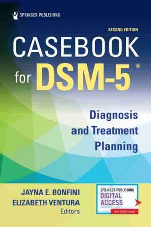 Bonfini, J: Casebook for Dsm5 (R), Second Edition de Elizabeth Ventura