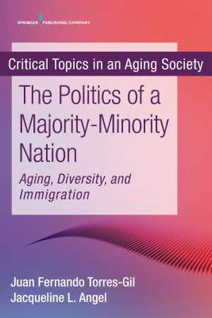 The New Politics of a Majority-Minority Nation de Fernando M. Torres-Gil