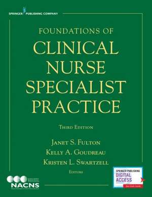 Foundations of Clinical Nurse Specialist Practice de Janet S. RN ACNS-BC ANEF Fulton