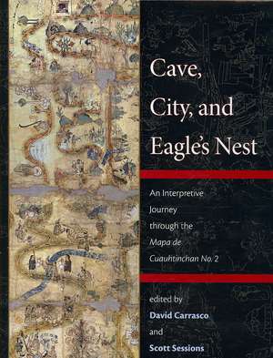 Cave, City, and Eagle's Nest: An Interpretive Journey Through the Mapa de Cuauhtinchan No. 2 de David Carrasco