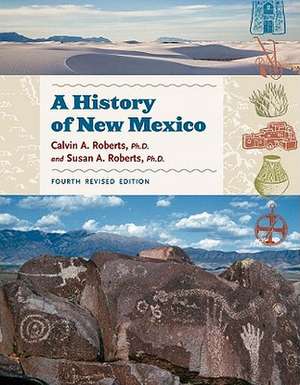 A History of New Mexico, 4th Revised Edition, Teacher Resource Book de Calvin A. Roberts