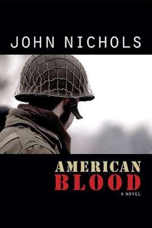 American Blood de John Treadwell Nichols