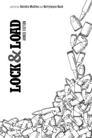 Lock and Load de Deirdra McAfee