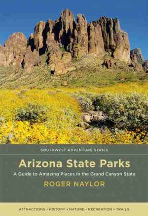 Arizona State Parks de Roger Naylor