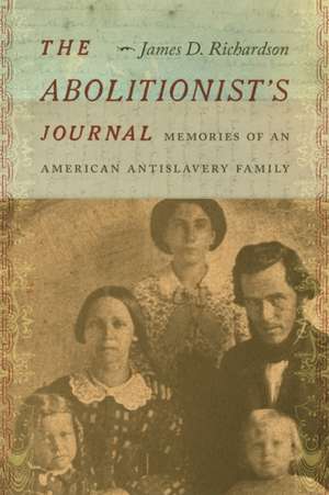 The Abolitionist's Journal de James D Richardson