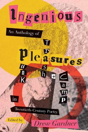 Ingenious Pleasures de Drew Gardner
