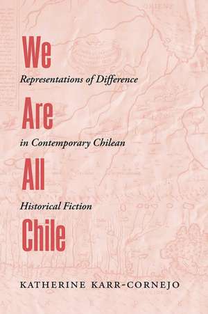 We Are All Chile de Katherine Karr-Cornejo