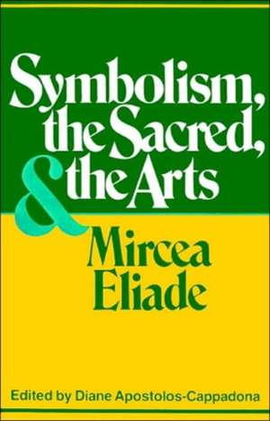 Symbolism, the Sacred, and the Arts de Emerita Professor Diane Apostolos-Cappadona