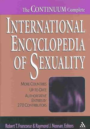 Continuum Complete International Encyclopedia of Sexuality de Robert T. Francoeur