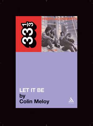 The Replacements' Let It Be de Colin Meloy