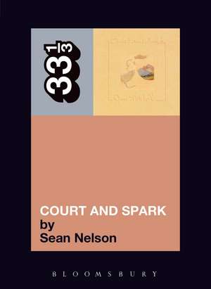 Joni Mitchell's Court and Spark de Sean Nelson