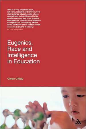 Eugenics, Race and Intelligence in Education de Clyde Chitty