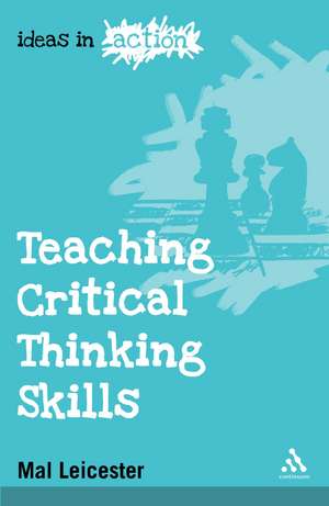 Teaching Critical Thinking Skills de Mal Leicester