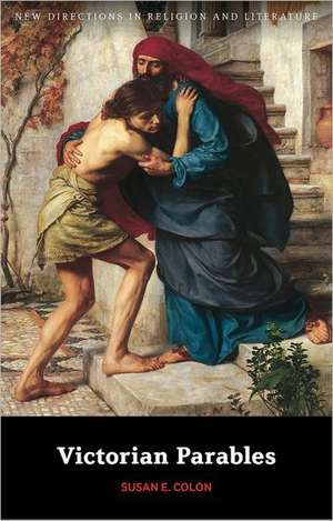 Victorian Parables de Dr Susan E. Colon