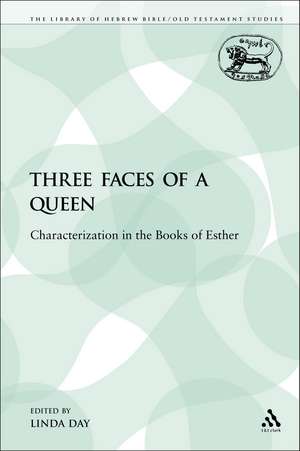 Three Faces of a Queen: Characterization in the Books of Esther de Linda Day